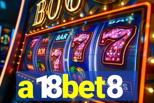 a18bet8