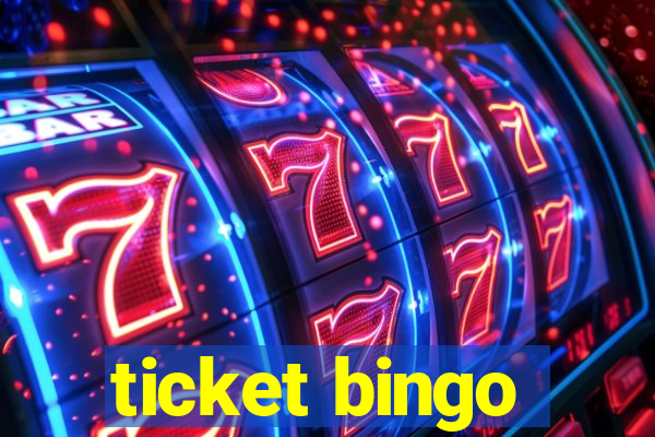 ticket bingo