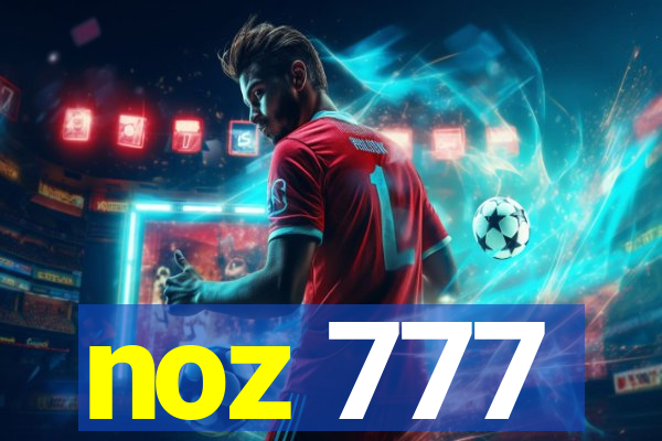 noz 777