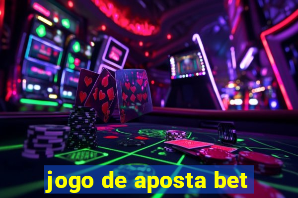 jogo de aposta bet