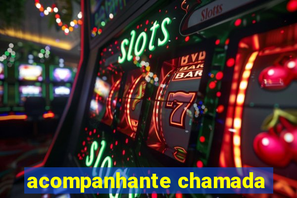 acompanhante chamada