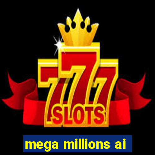 mega millions ai