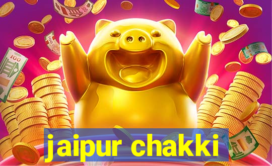 jaipur chakki