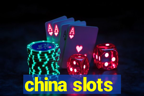 china slots