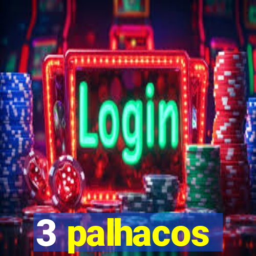 3 palhacos