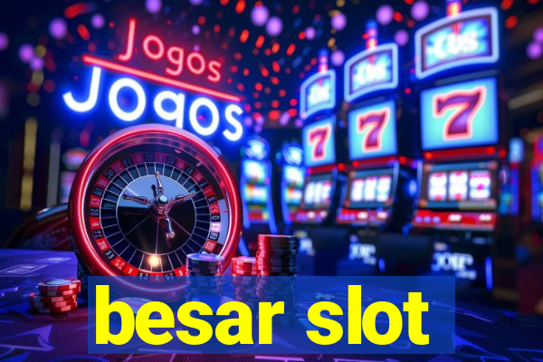 besar slot