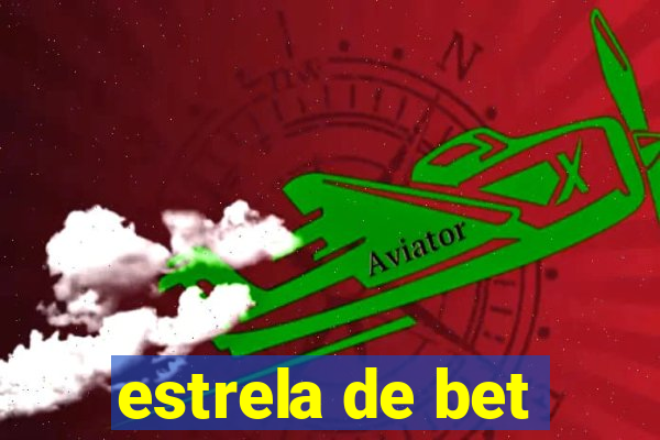 estrela de bet