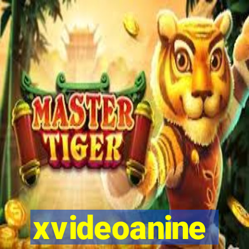 xvideoanine