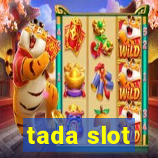 tada slot