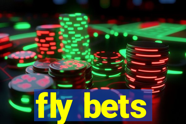 fly bets