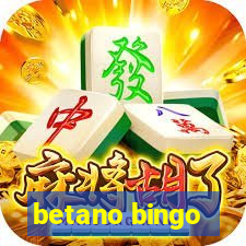 betano bingo