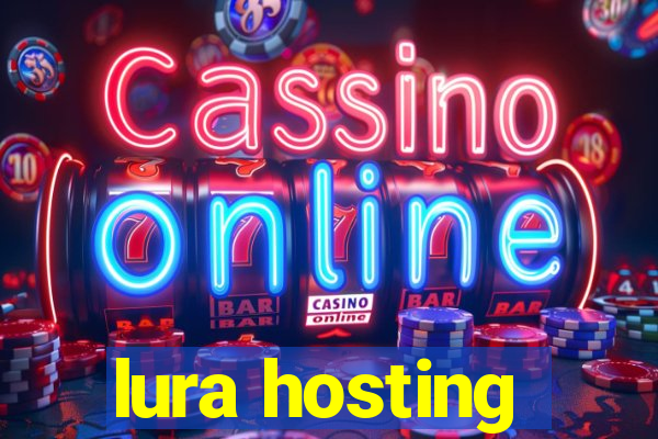 lura hosting