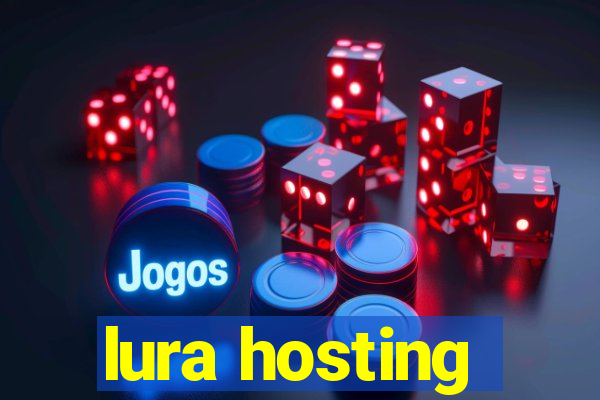 lura hosting