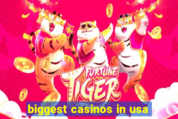 biggest casinos in usa