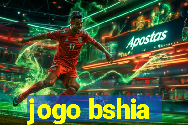 jogo bshia