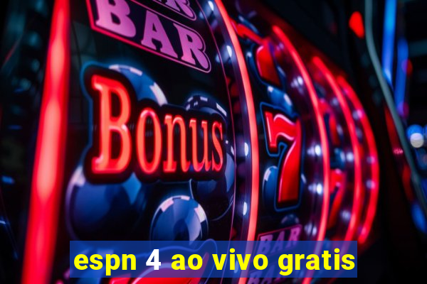 espn 4 ao vivo gratis