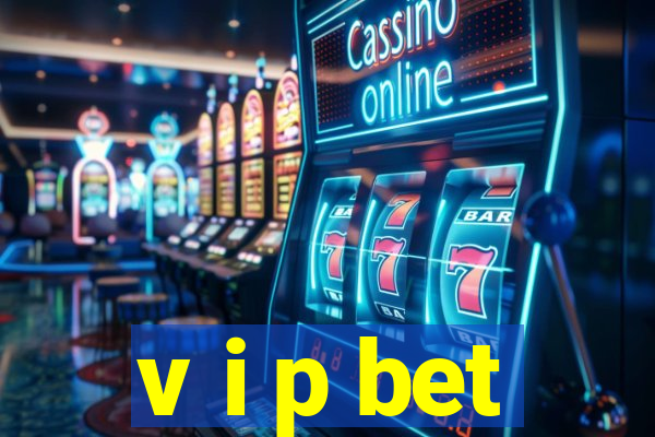 v i p bet