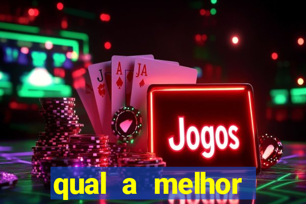 qual a melhor plataforma fortune tiger