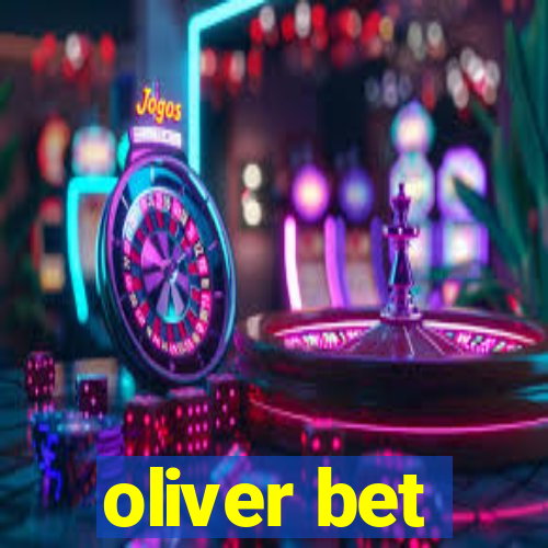 oliver bet