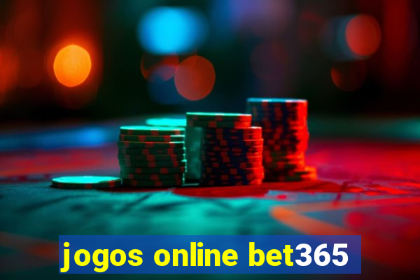 jogos online bet365