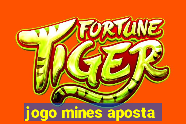 jogo mines aposta