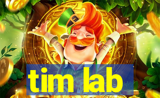 tim lab