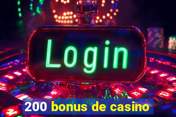 200 bonus de casino