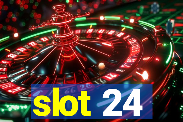 slot 24