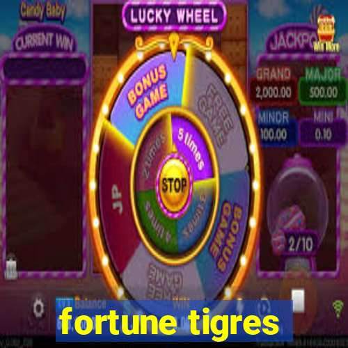 fortune tigres