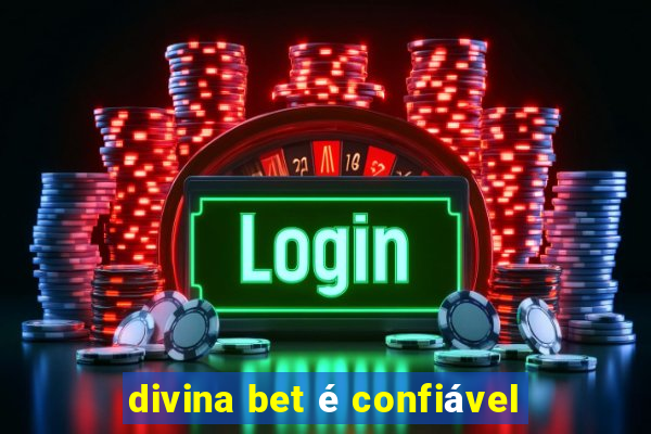 divina bet é confiável