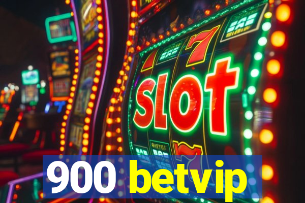 900 betvip