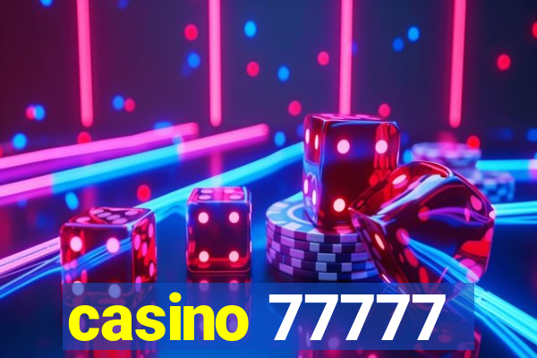 casino 77777