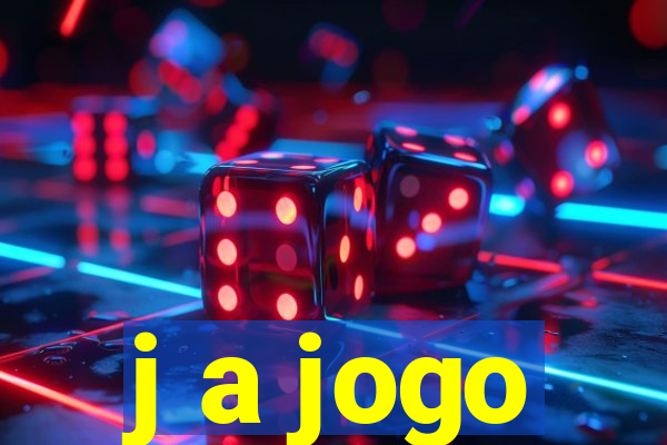 j a jogo