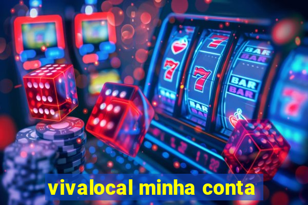 vivalocal minha conta