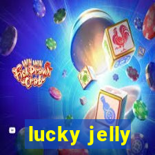 lucky jelly