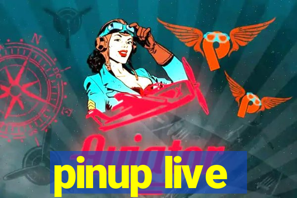 pinup live