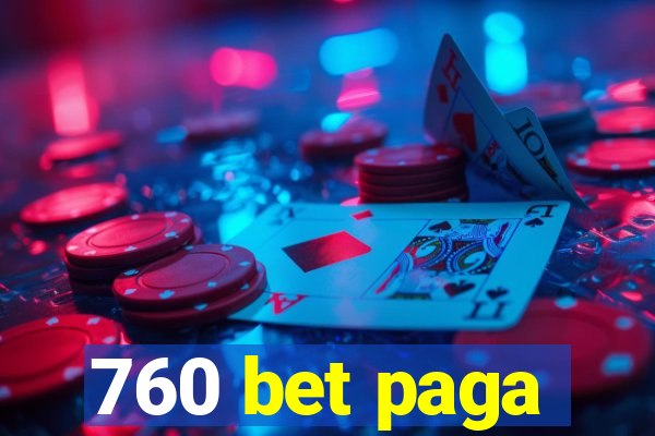 760 bet paga