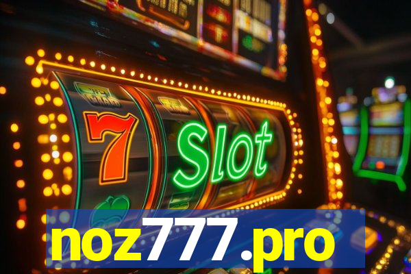 noz777.pro