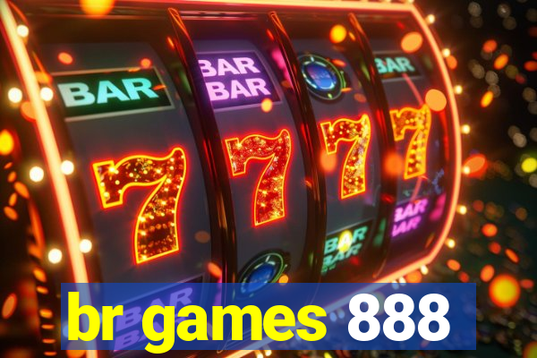 br games 888