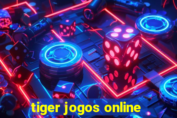 tiger jogos online