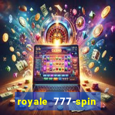 royale 777-spin slot game