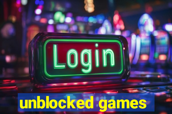 unblocked games