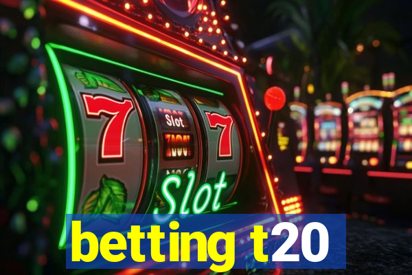 betting t20