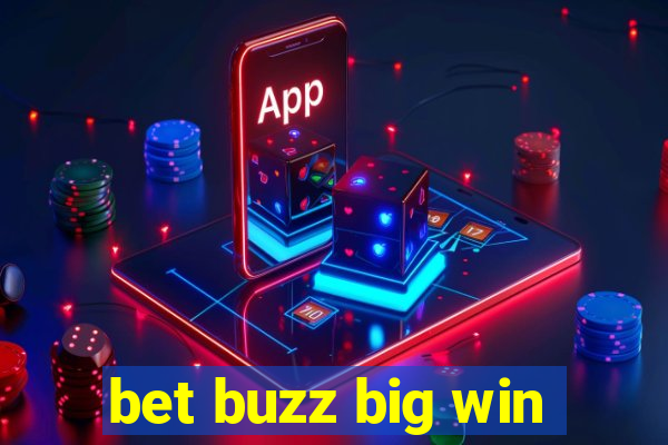 bet buzz big win