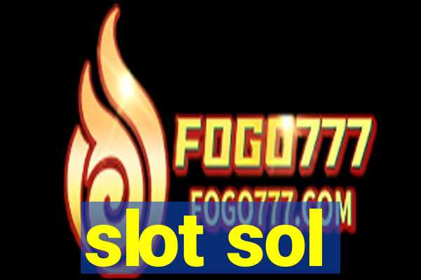 slot sol