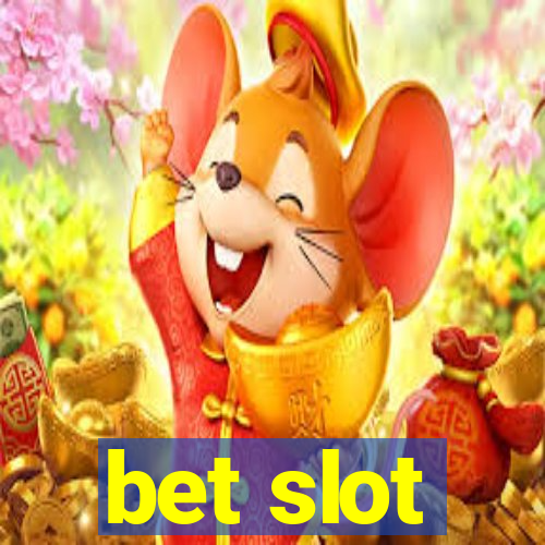 bet slot