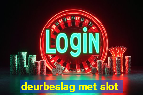 deurbeslag met slot