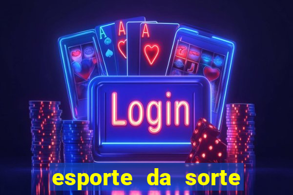 esporte da sorte free bet