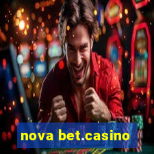 nova bet.casino