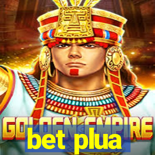 bet plua